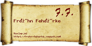 Frühn Fehérke névjegykártya
